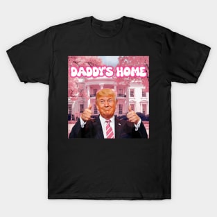 Daddy'S Home Real Donald Pink Preppy Edgy Good Man Trump T-Shirt